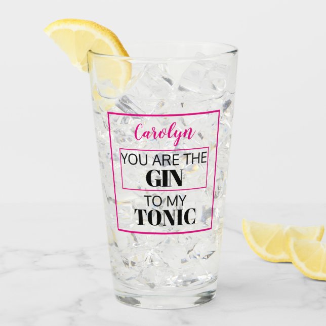 Tú eres el GIN de mi TONIC. Rosa. Personalizado (Anverso (hielo))