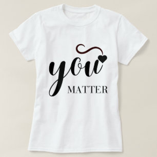 Tú importas la camiseta