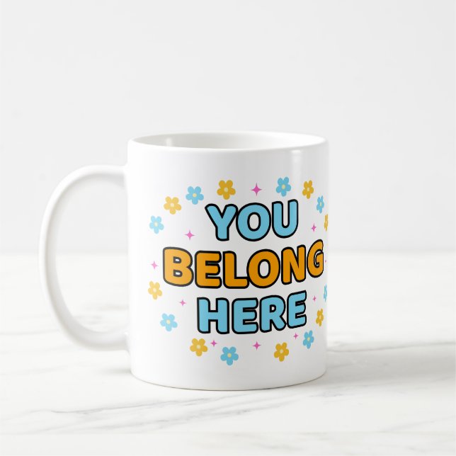 Tú Perteneces Aquí - Taza de Café (Izquierda)