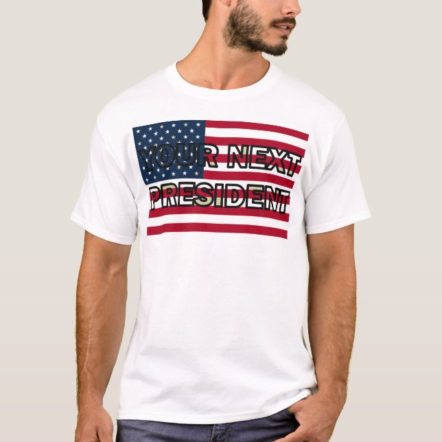 Tu próxima camiseta masculina del presidente (Anverso)