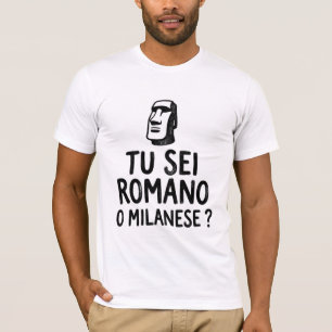 Tu Sei Romano O Milanese Camiseta Divertida Rivali