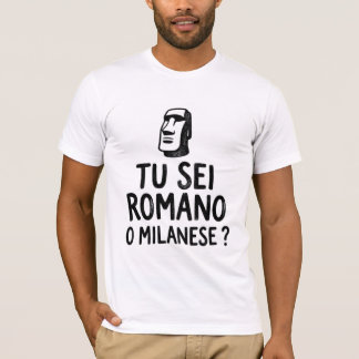 Tu Sei Romano O Milanese Camiseta Divertida Rivali