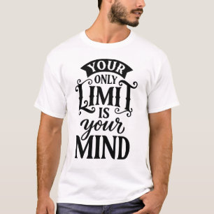 Tu único límite es tu mente Camiseta - Tipografía 