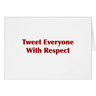 Tuitear a todos con respeto