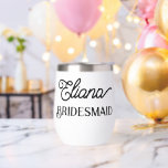 Tumblador de vino de acero inoxidable minimalista<br><div class="desc">Para que sus damas de honor,  sirvientes u otros miembros de su fiesta nupcial celebren en su ducha nupcial,  fiesta de soltera,  cena de ensayo,  recepción de bodas y otros eventos bodas. Personaliza con su nombre.</div>