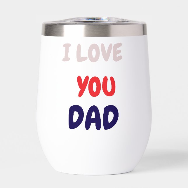 Tumbler Glass with Custom I Love you Dad (Frente)