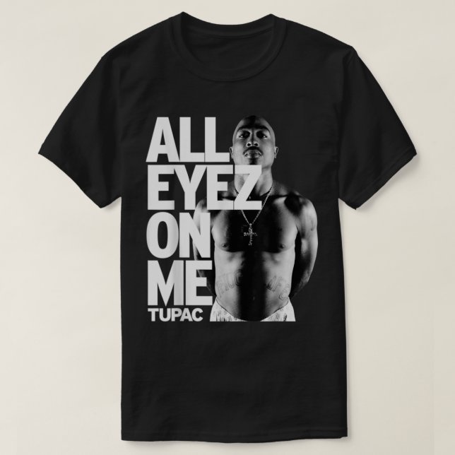 Tup4cc Todos Los Eyez Sobre Mi Camiseta Clásica (Diseño del anverso)