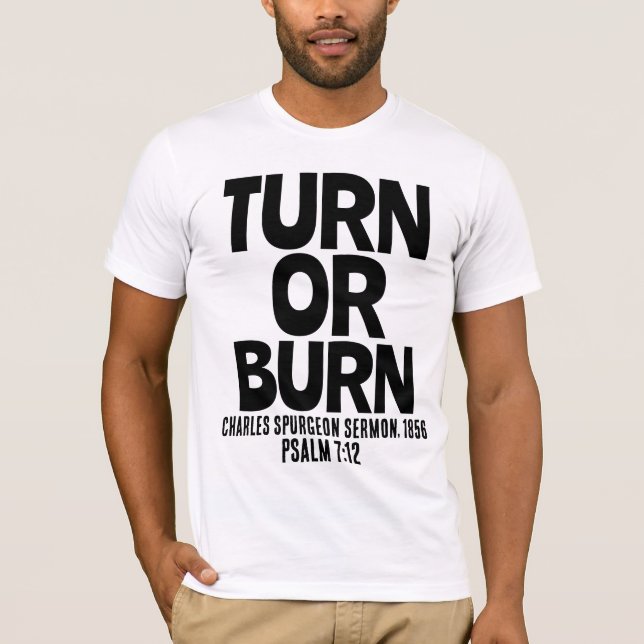 TURN O BURN, Camisetas cristianas SPERGEON (Anverso)