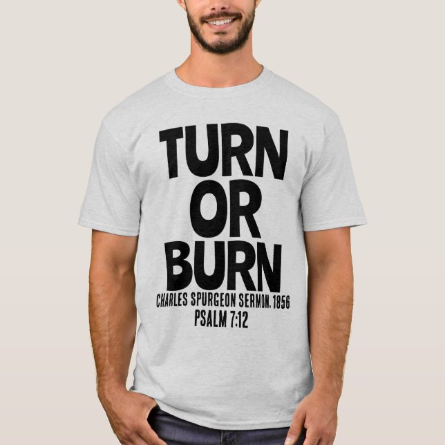 TURN O BURN, Camisetas cristianas SPERGEON (Anverso)