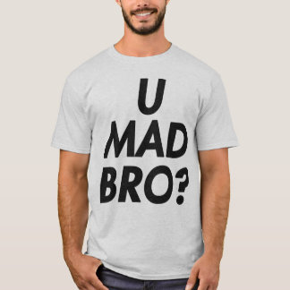 ¿U BRO ENOJADO? CAMISETA