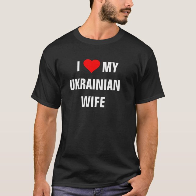 Ucrania: Camiseta "Amo a mi esposa ucraniana" (Anverso)