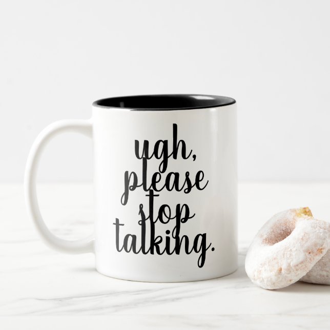 UGH PARE POR FAVOR el HABLAR de la taza divertida, (Con donut)