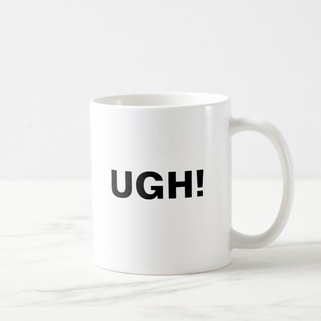 ¡Ugh! Taza (Derecha)