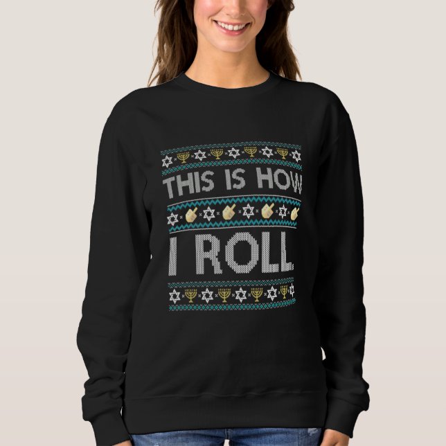 Ugly Hanukkah Sweater How I Roll Dreidel (Anverso)