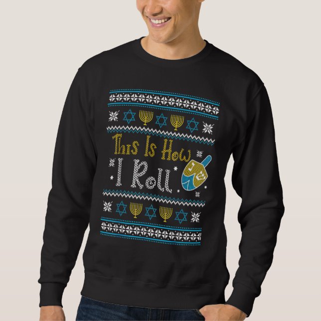 Ugly Hanukkah Sweater How I Roll Dreidel Copy (Anverso)