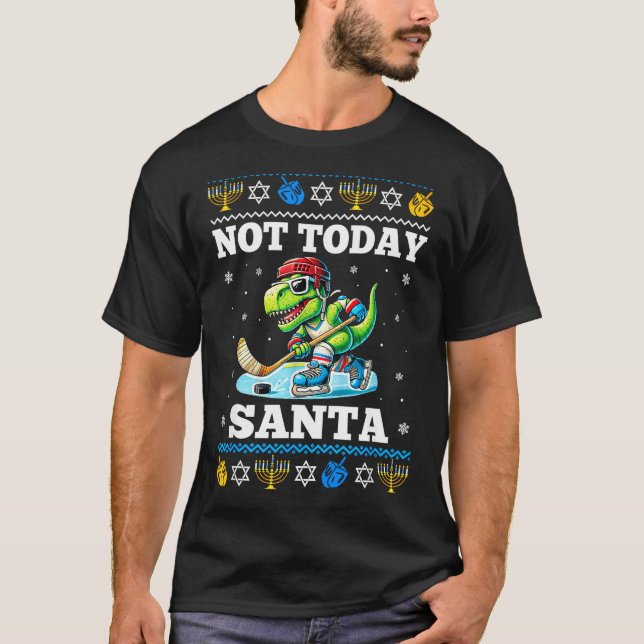 Ugly Hanukkah Sweater Not Today Santa Dinosaur Hoc (Anverso)
