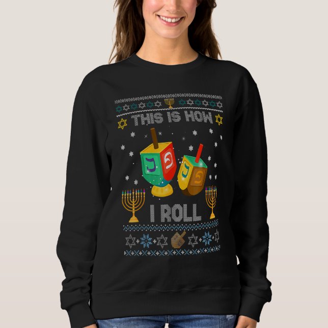 Ugly Sweater Hanukkah How I Roll Dreidel Christmas (Anverso)