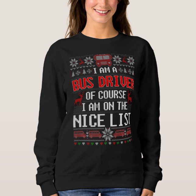 Ugly Sweater I'm A Bus Driver Of Course On Nice Li (Anverso)