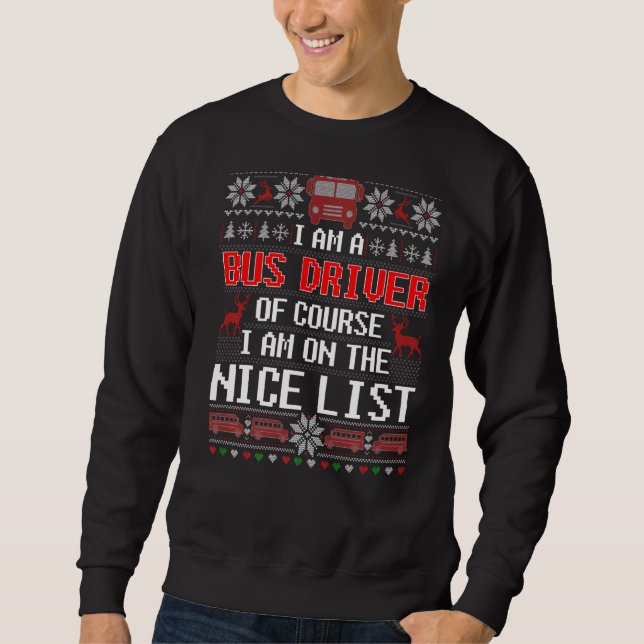 Ugly Sweater I'm A Bus Driver Of Course On Nice Li (Anverso)
