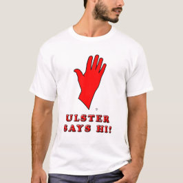 ¡Ulster dice hola! Camiseta