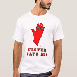 ¡Ulster dice hola! Camiseta