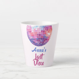 Última Fiesta de Soltera Disco | Taza de Latte