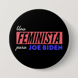 Un botón redondo de feminista para Joe Biden