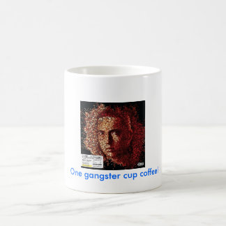 ¡Un café de la taza del gángster!