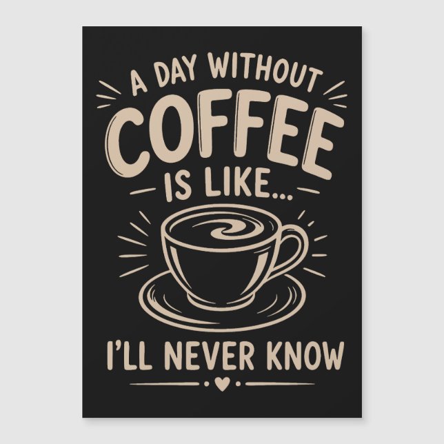 Un día sin café es como nunca sabré (Anverso)