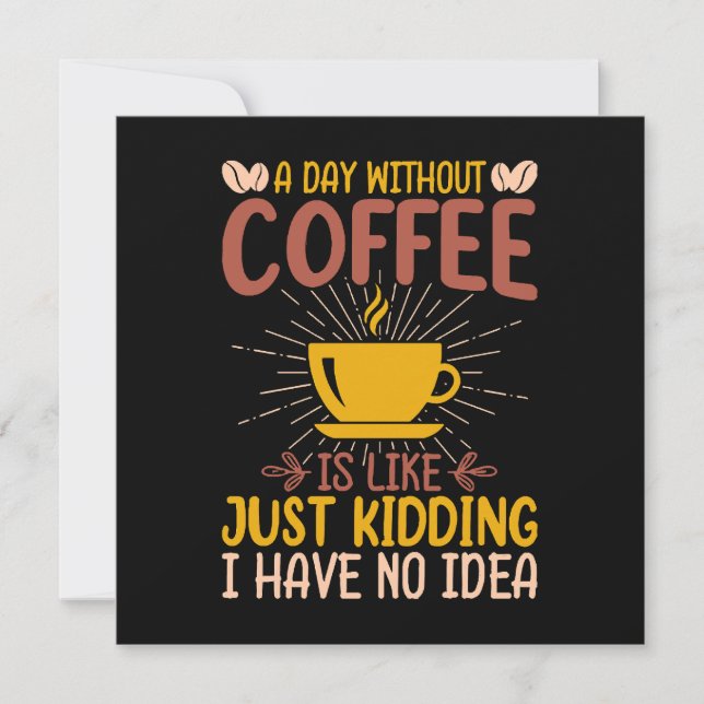 Un Día Sin Café Es Solo Un Engaño (Anverso)