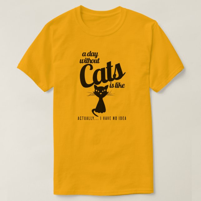 Un día sin gatos es como una camiseta (Diseño del anverso)