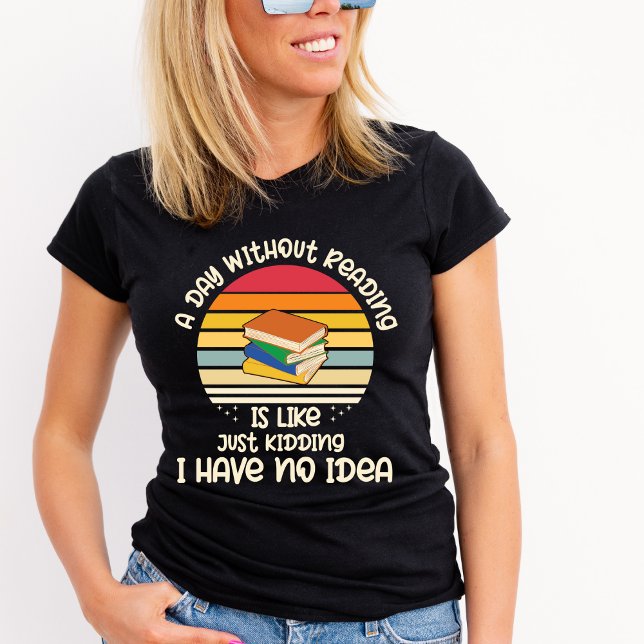 Un día sin leer camiseta (Subido por el creador)