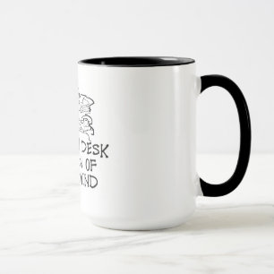 Un escritorio limpio es un Rótulo de una taza