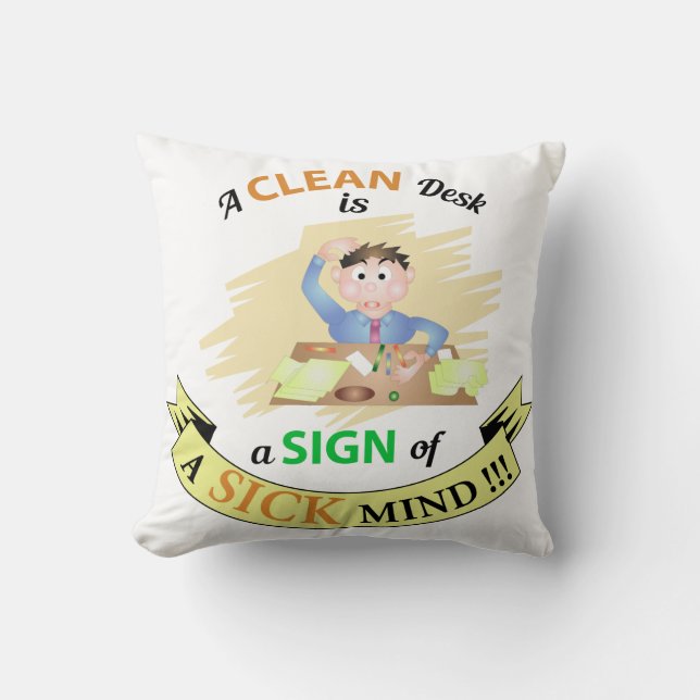 Un escritorio limpio es una señal del Cojín decora (Anverso)