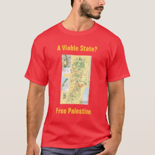 ¿Un estado viable? Camiseta libre de Palestina