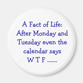 Un hecho de la vida - imán