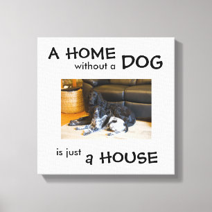 Un hogar sin perro es solo una casa - arte de pare