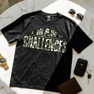 Un hombre de desafíos - Camiseta de diseño motivac