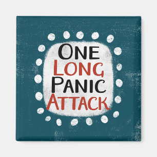 Un imán de refrigerador de ataque de pánico largo