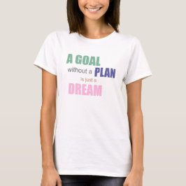 Un Objetivo Sin Un Plan Es Sólo Una Camiseta De Su