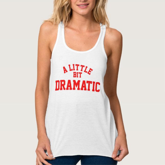 Un poquito Dramático Slim Fit Racerback Tank Top (Anverso)