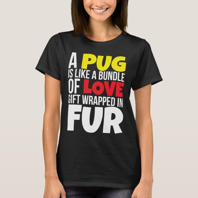 Un Pug Es Como Un Conjunto De Camisetas De Amor Es (Anverso)