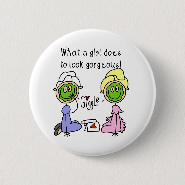 ¡Un qué chica hace para parecer magnífico! Botón (Anverso)