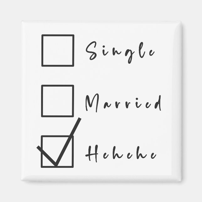 Un solo, casado, hehehehe divertido imán de relaci (Frente)