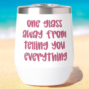 Un Vaso Lejos De Decirte Todo Gracioso