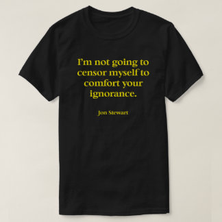 Una camiseta con una gran cita de Jon Stewart
