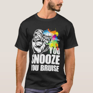 Una Camiseta De Paintball Divertida Te Snooze Brui
