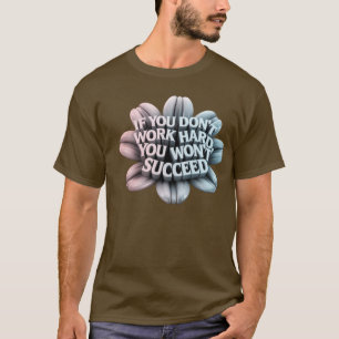 Una camiseta de tipografía motivacional 3d