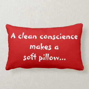 Una conciencia limpia hace una almohada suave