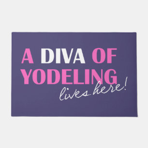 "¡Una diva de Yodeling vive aquí!" Alfombra